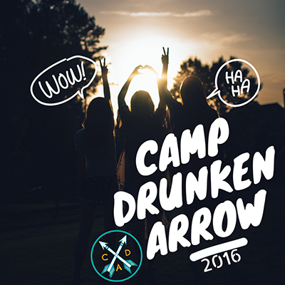 Camp Drunken Arrow