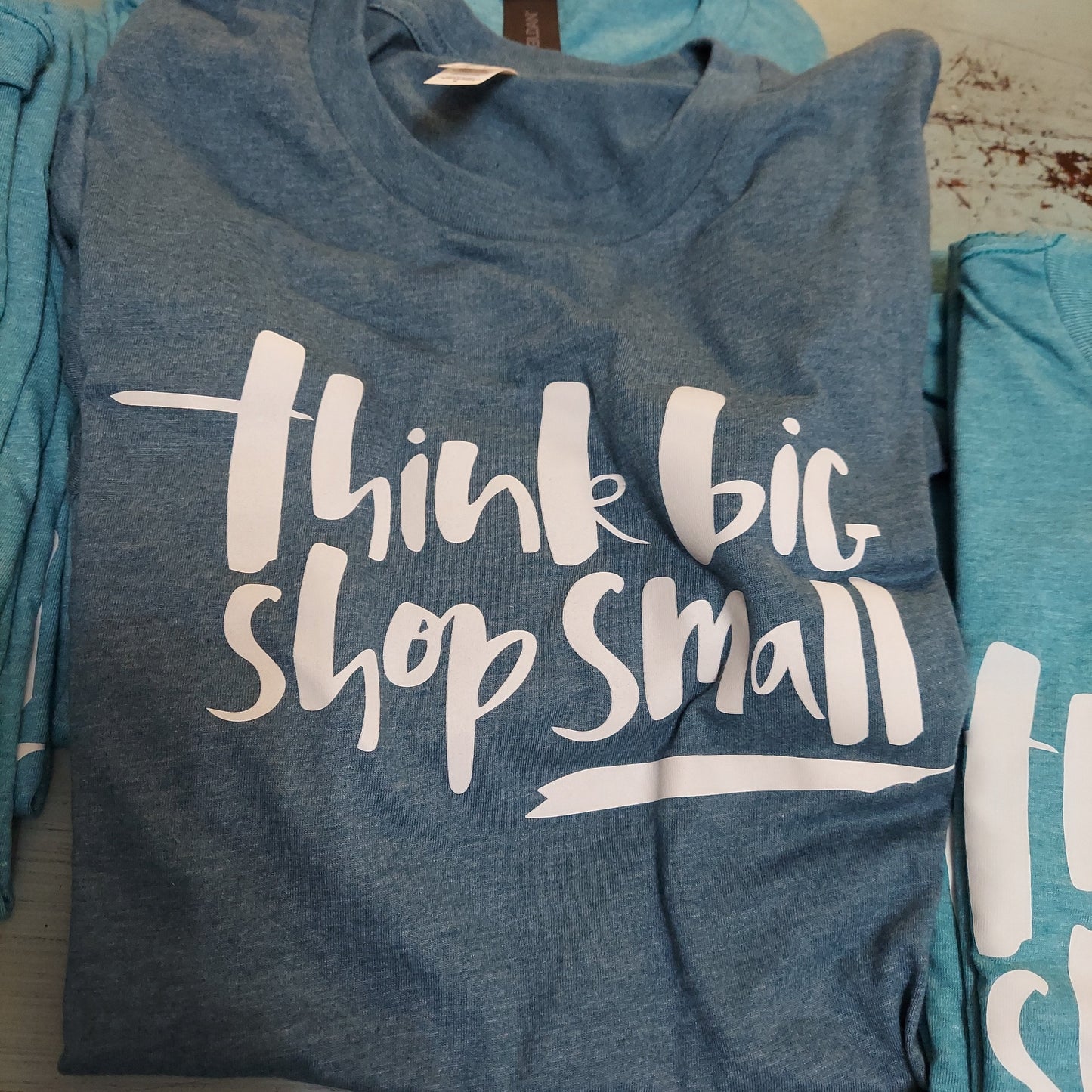 T-Shirt- Think Big, Shop Small