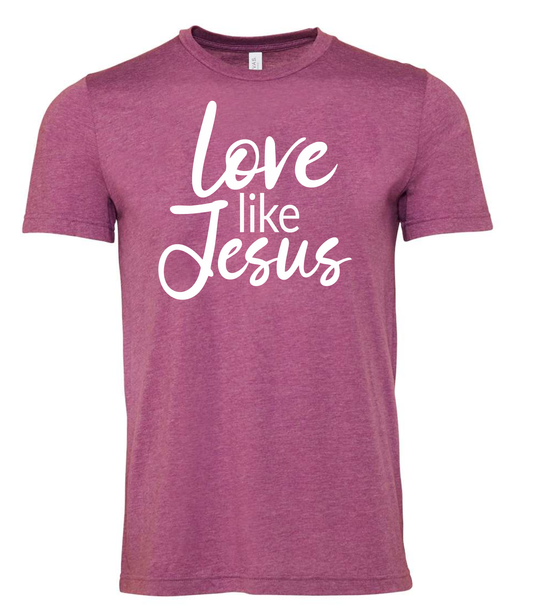 T-Shirt- Love like Jesus